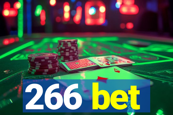 266 bet